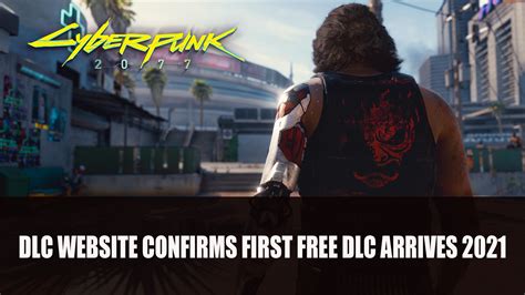 Cyberpunk 2077 DLC Website Confirms First Free DLC Arrives Early 2021 ...