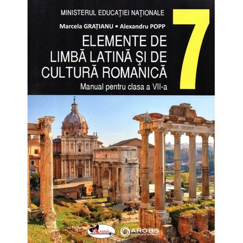 Elemente De Limba Latina Si De Cultura Romanica Clasa 7 Manual
