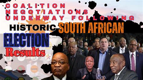 Coalition Negotiations Underway Following Historic South African Election Resultsa2zethbizplus