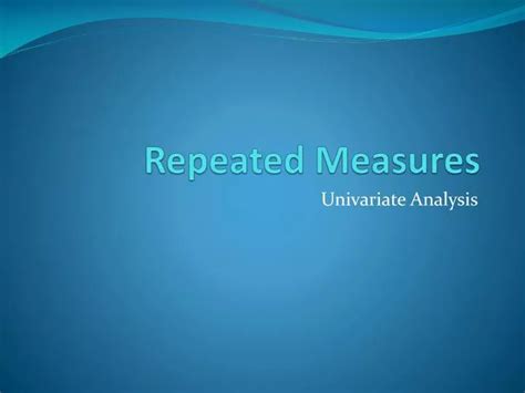 Ppt Repeated Measures Powerpoint Presentation Free Download Id 2954376