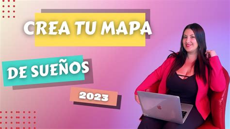 Crea Tu Mapa De SueÑos 2023 Youtube