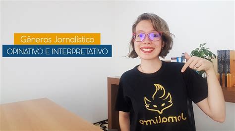 Gênero Jornalístico Informativo Opinativo e Interpretativo YouTube