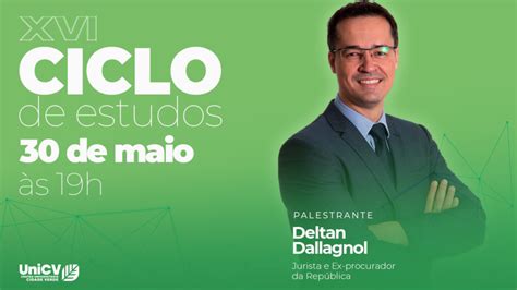 Deltan Dallagnol Dar Palestra Em Maring Nesta Segunda Unicv