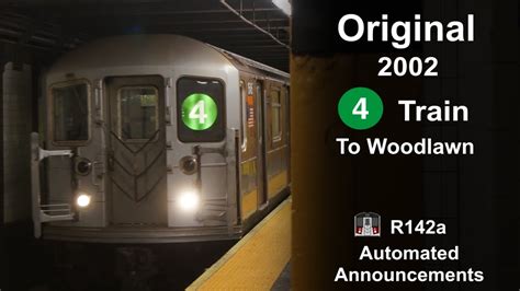 Original R A Train Announcements To Woodlawn From New