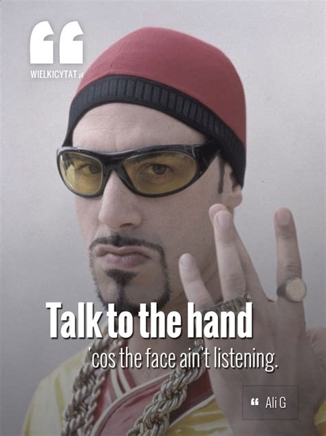 Ali G Quotes. QuotesGram