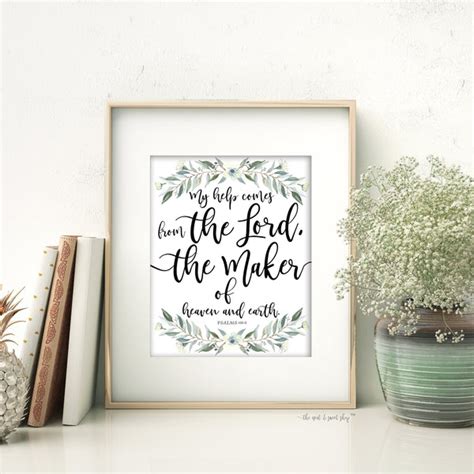 My Help Comes From the Lord Psalms 121:2 - Printable Wall Art – Neat House. Sweet Home Online Store