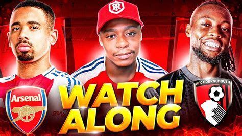 Arsenal 1 1 Afc Bournemouth Live Watch Along Deludedgooner Youtube