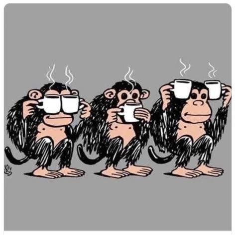 Three Monkeys With Coffee Cups In Their Hands And One Monkey Holding Up