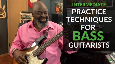 3 Practice Techniques For Intermediate Bass Guitarists Youtube