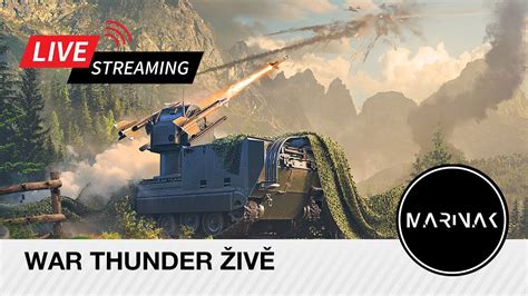 War Thunder Cz Stream Tvrtek Youtube