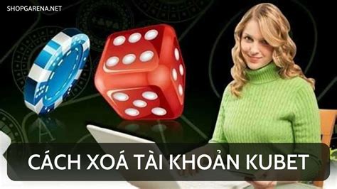 Cách Xoá Tài Khoản Kubet Vĩnh Viễn Hủy Liên Kết Ngân Hàng Với Kubet