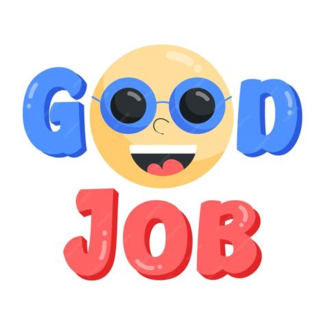 Premium Vector A Blue Emoticon With The Words Good Job On It