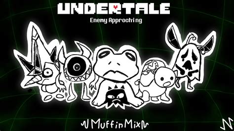 UNDERTALE Enemy Approching MuffinMix YouTube