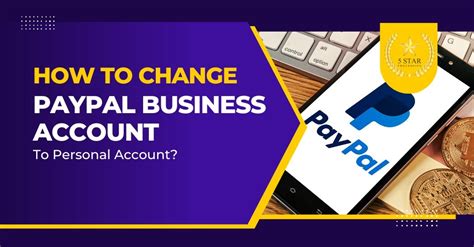 How To Change Paypal Business Account To Personal Account? – 5-Star ...