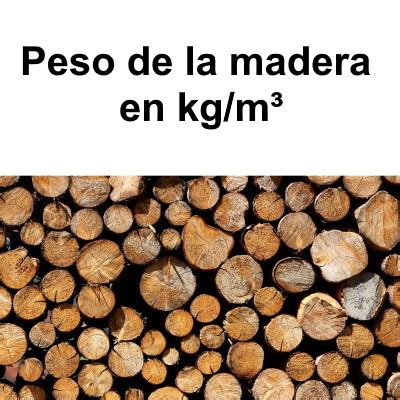 Peso De La Madera En Kg M Tabla Pares De Apriete Es