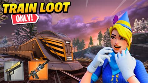 The TRAIN LOOT ONLY CHALLENGE Fortnite YouTube