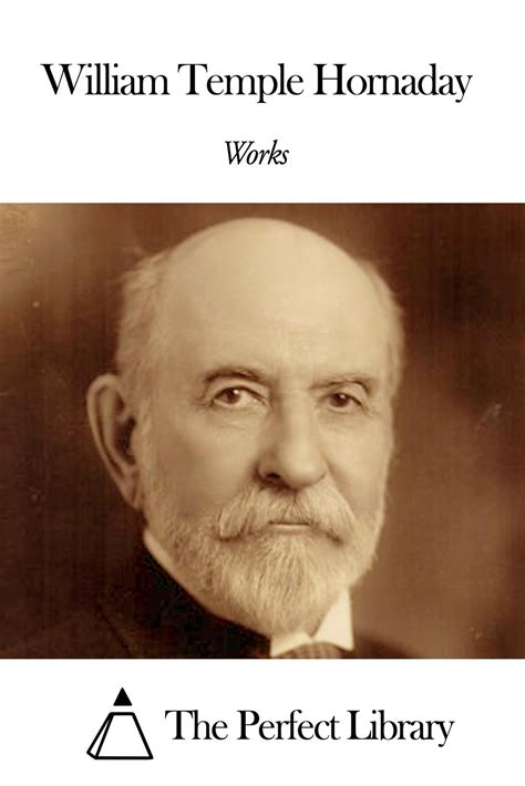 Works of William Temple Hornaday eBook by William Temple Hornaday