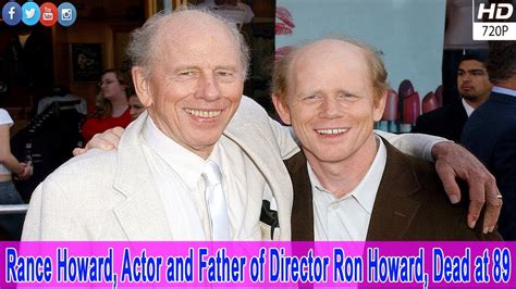 Rance Howard Actor And Father Of Director Ron Howard Dead At 89