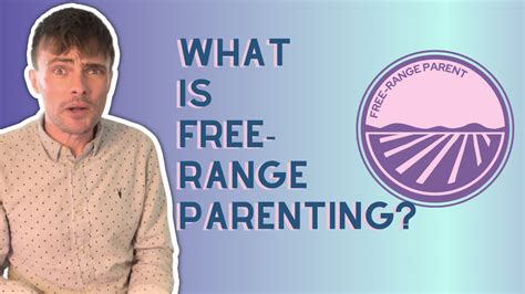 What Is Free Range Parenting