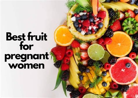 Best Fruit For Pregnant Women In Nigeria