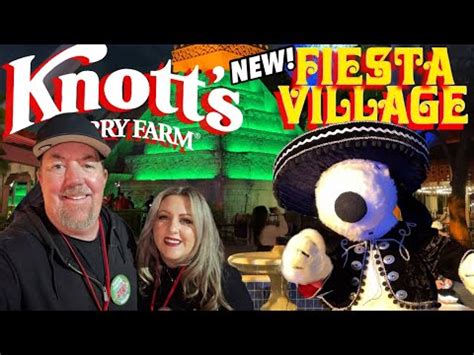 Super Fun Night At Knotts Berry Farm Celebrating The New Fiesta Village