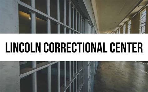 Lincoln Correctional Center Rehabilitation And Security