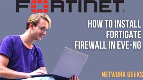 How To Install Fortigate Firewall V On Eve Ng Latest In Hindi