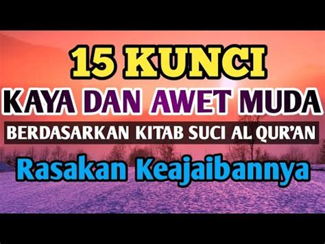 15 KUNCI KAYA DAN AWET MUDA DIAMBIL DARI KITAB SUCI PASTI BENAR