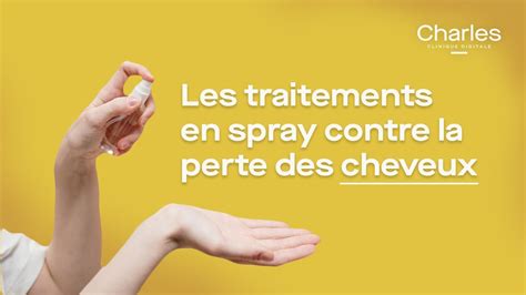 Les Traitements En Spray Contre La Perte De Cheveux Faq Chute De