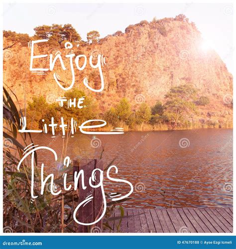 Inspirational Motivational Life Quote Phrase Enjoy the Little Things Stock Photo - Image of ...