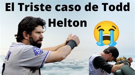 El Triste Caso De Todd Helton Cooperstown Youtube