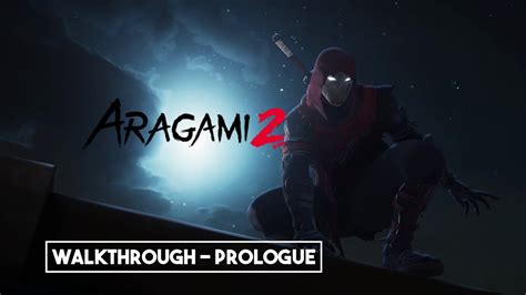 Aragami 2 Walkthrough Prologue Part 1 YouTube