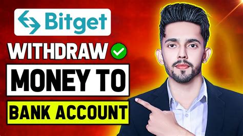 How To Withdraw Money From Bitget To Bank Account New Method