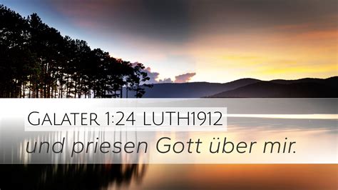 Galater Luth Desktop Wallpaper Und Priesen Gott Ber