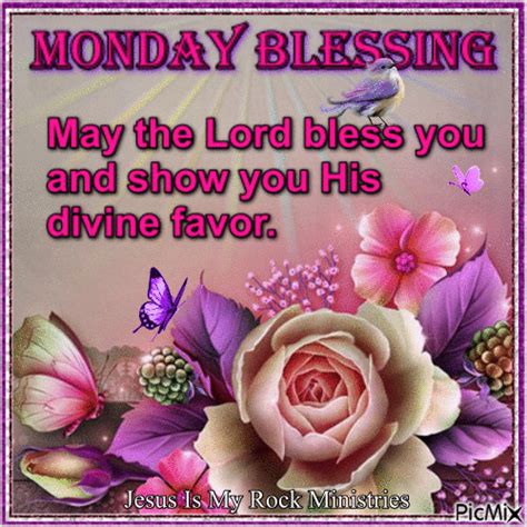 May The Lord Bless You And Show You His Divine Favor Monday Blessings