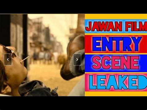 Jawan Srk Entry Scene Leaked Jawan Film Entry Scene Leaked YouTube