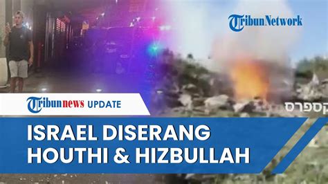 Video Seusai Diserang Houthi 65 Rudal Hizbullah Kiamatkan Israel