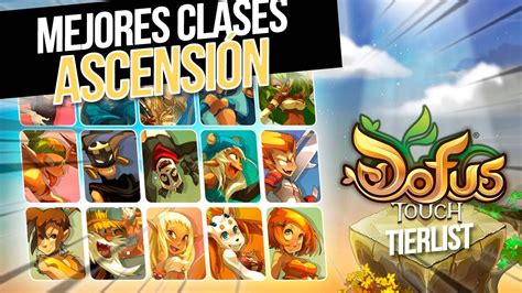 Las Mejores Clases Para Ascensi N Mejores Team De Tier List