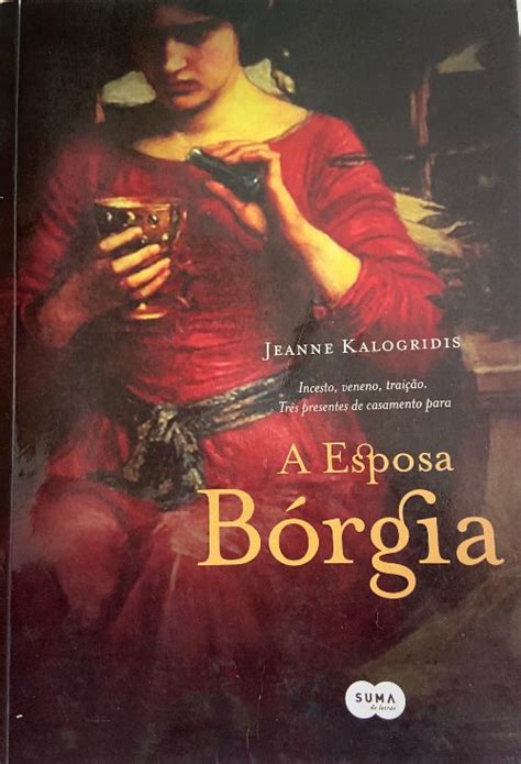 A Esposa Bórgia Jeanne Kalogridis Fazendo Historia