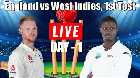 England Vs West Indies 1st Test Live Cricket Score Attaullah