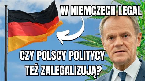 LEGALIZACJA W NIEMCZECH CZY POLSKA BĘDZIE NASTĘPNA ODC 22 YouTube