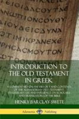 Introduction To The Old Testament In Greek A Commentary On The