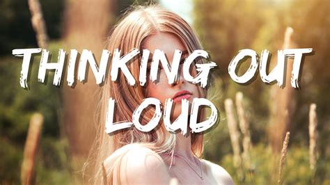 Thinking Out Loud Ed Sheeran Lyrics Magic Chill Tiktok Song