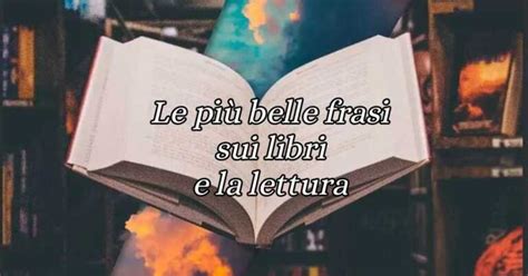 Giornata Mondiale Del Libro Le Frasi D Autore Sui Libri E La Lettura