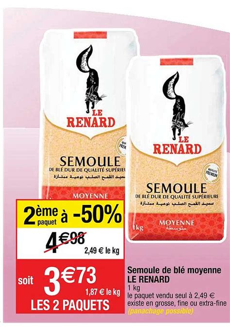 Offre Semoule De Bl Moyenne Le Renard Chez Cora