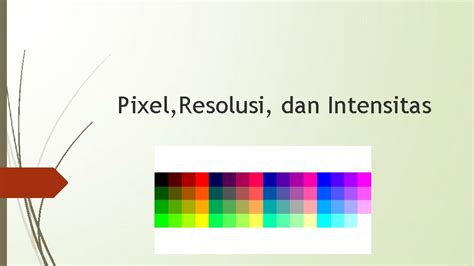 Pixel Resolusi Dan Intensitas Pixel Suatu Gambar Yang