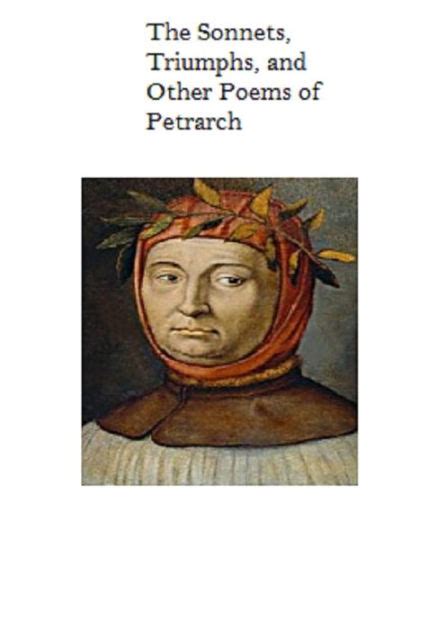 The Sonnets, Triumphs, and Other Poems of Petrarch by Francesco ...