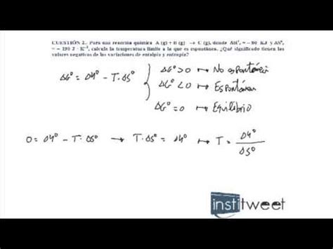 Ejercicio Resuelto Calcular Temperatura A La Que Es Espontanea La