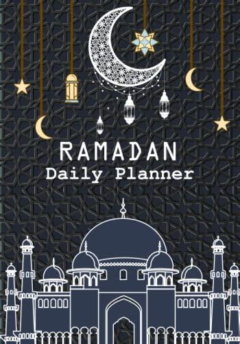 Ramadan Daily Planner 30 Days Ramadan Planner And Journal A Daily