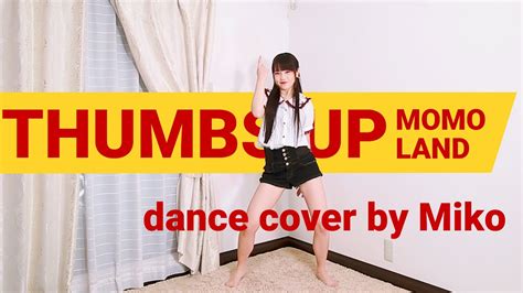 Thumbs UpMOMOLAND 모모랜드 Dance Cover by Miko踊ってみた YouTube